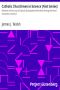 [Gutenberg 34067] • Catholic Churchmen in Science [First Series] / Sketches of the Lives of Catholic Ecclesiastics Who Were Among the Great Founders in Science